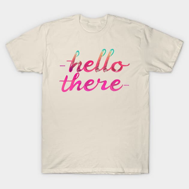 Hello There T-Shirt by Curious Craze